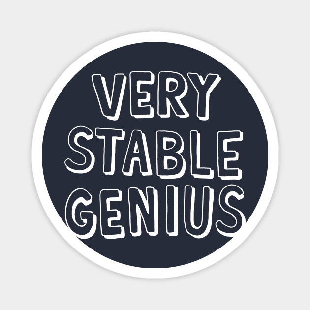 Very Stable Genius Magnet by Adamtots